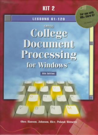 Gregg College Keyboarding and Document Processing for Windows, Kit 2 W/ Ms Word 97