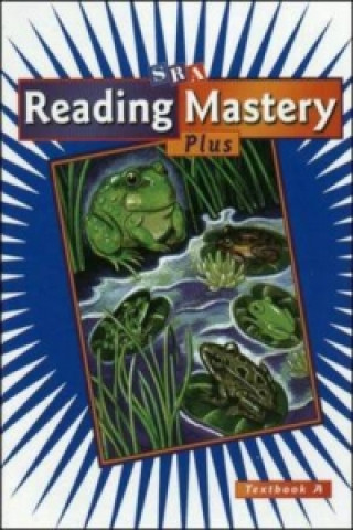 Reading Mastery Plus: Textbook A, Grade 3