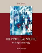 Practical Skeptic: Readings in Sociology