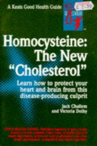 Homocysteine: The New Cholesterol
