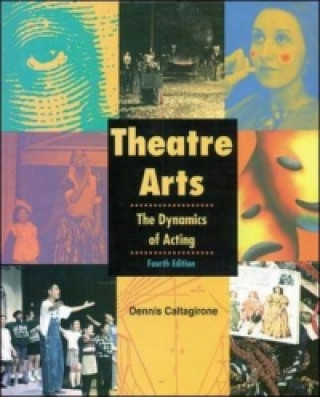 Theatre Arts: The Dynamics of Acting