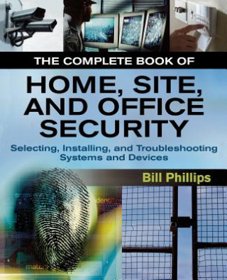 Complete Book of Home, Site and Office Security