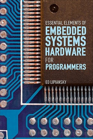 Embedded Systems Hardware for Software Engineers