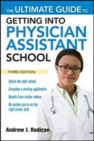 Ultimate Guide to Getting Into Physician Assistant School
