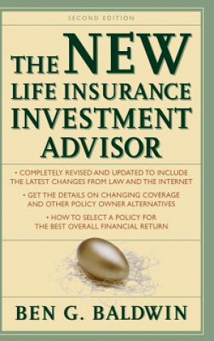 New Life Insurance Investment Advisor: Achieving Financial Security for You and Your Family Through Today's Insurance Products