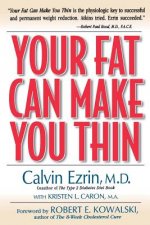 Your Fat Can Make You Thin