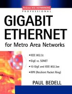 Gigabit Ethernet for Metro Area Networks