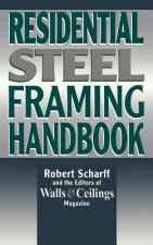 Residential Steel Framing Handbook