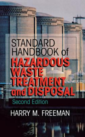 Standard Handbook of Hazardous Waste Treatment and Disposal