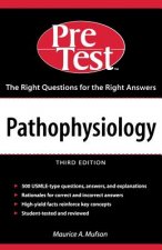 Pathophysiology: PreTest Self-Assessment & Review, Third Edition