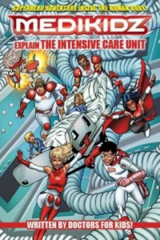 Medikidz Explain Intensive Care Unit