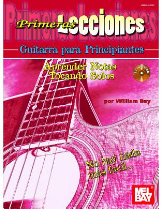 First Lessons Beginning Guitar, SpanishLearning Notes/Playing Solos