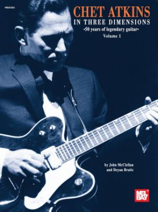 Chet Atkins in Three Dimensions, Volume 1