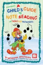 Child's Guide to Note Reading for Treble Clef Instruments