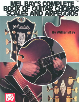 Complete Book of Guitar Chords, Scales, and Arpeggios