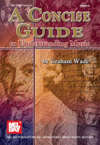 Concise Guide to Understanding Music