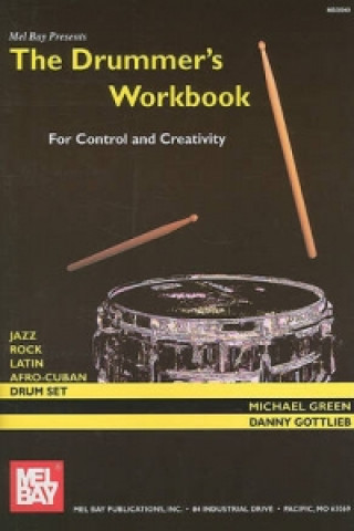 Drummer's Workbook for Control and Creativity