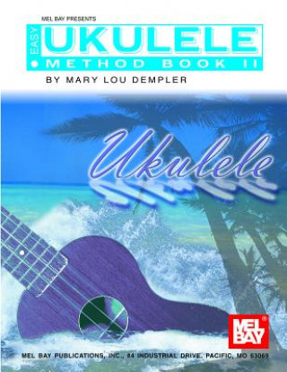 Easy Ukulele Method Book II