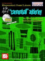 Essential Jazz Lines in the Style of Cannonball Adderly, C Instr