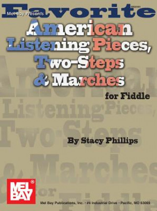 Favorite American Listening Pieces, Two-steps and Marches Fiddle