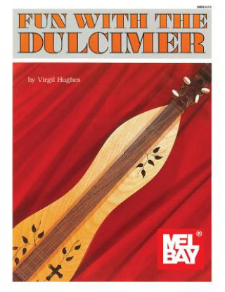 FUN WITH THE DULCIMER