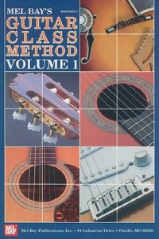 GUITAR CLASS METHOD VOLUME 1