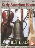 HESPERUS EARLY AMERICAN ROOTS VLN BK