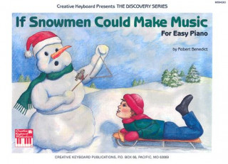 IF SNOWMEN COULD MAKE MUSIC