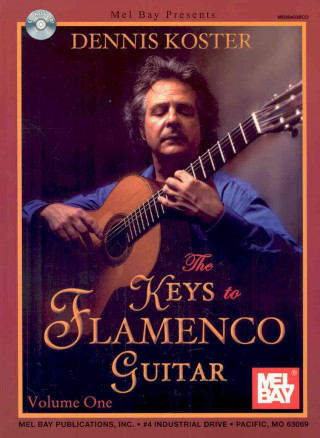 Keys to Flamenco Guitar Volume 1