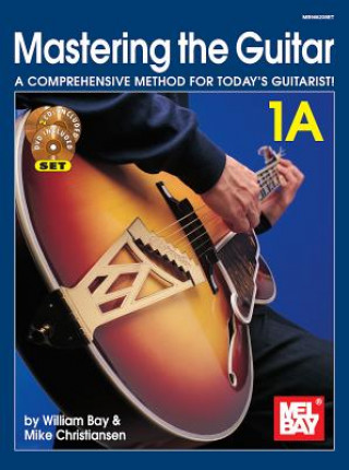 MASTERING THE GUITAR BOOK 1A