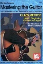 MASTERING THE GUITAR CLASS METHOD LEVEL