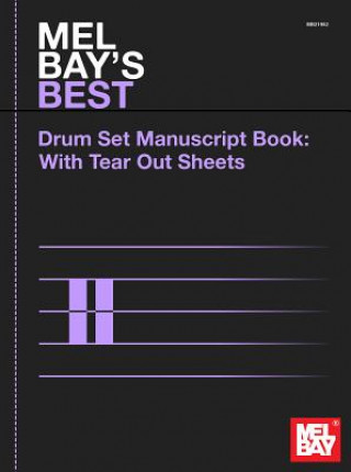 MEL BAY'S BEST 12-Stave Drum Set Manuscript Book: With Tear Out Sheets