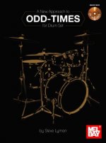 NEW APPROACH TO ODD TIMES FOR DRUM SET