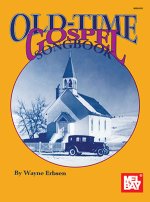 OLD TIME GOSPEL SONGBOOK