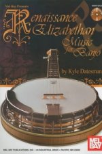 Renaissance & Elizabethan Music for Banjo