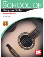 School of Bluegrass Guitar: Bluegrass Classics
