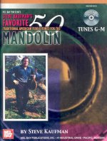 Steve Kaufman's Favorite 50 Mandolin, Tunes G-M