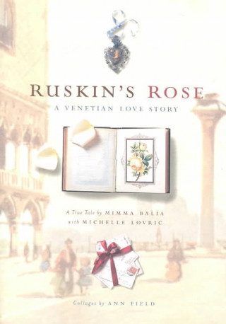 Ruskin's Rose
