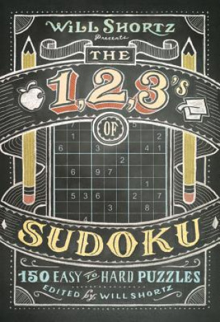 Will Shortz Presents the 1, 2, 3s of Sudoku