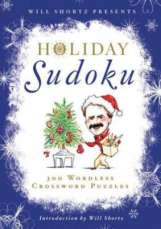 Will Shortz Presents Holiday Sudoku