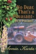 No Dear, That's a Pheasant - We're Peasants