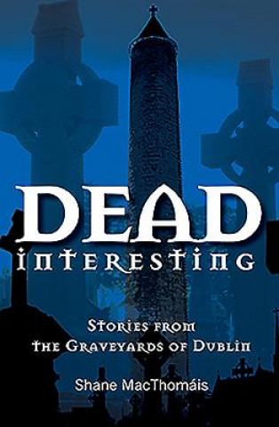 Dead Interesting