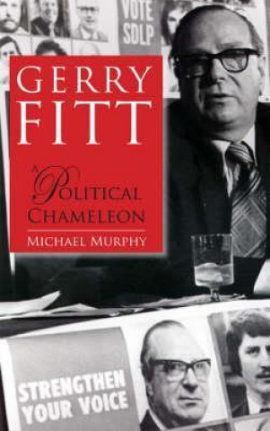 Gerry Fitt, A Political Chameleon