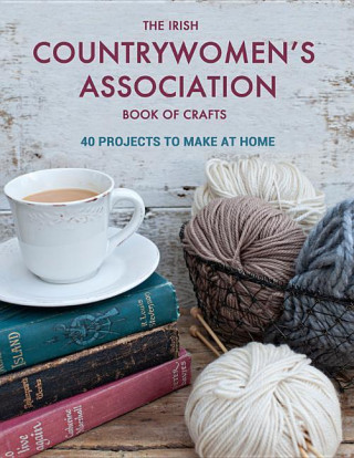Irish Countrywomen's Association Book of Crafts