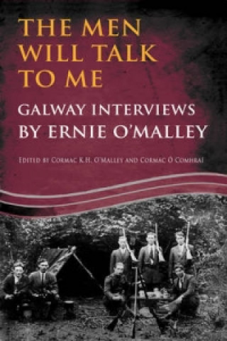 Men Will Talk to Me:Galway Interviews by Ernie O'Malley