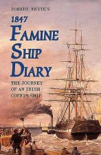 Robert Whyte's Famine Ship Diary 1847