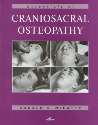 Essentials of Craniosacral Osteopathy