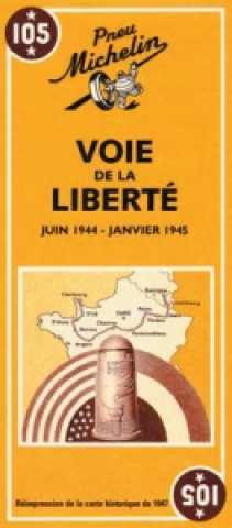 Voie de la Liberte - Michelin Historical Map 105