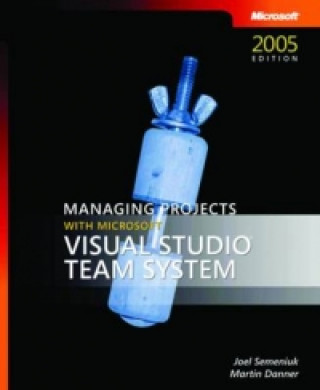 Managing Projects with Microsoft Visual Studio Team System