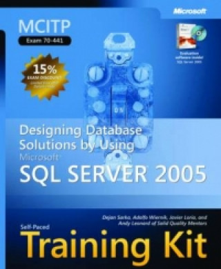 Designing Database Solutions by Using Microsoft (R) SQL Server